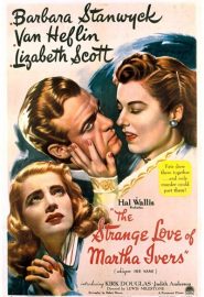 دانلود فیلم The Strange Love of Martha Ivers 1946