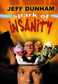 دانلود فیلم Jeff Dunham: Spark of Insanity 2007