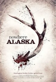 دانلود فیلم Nowhere Alaska 2020