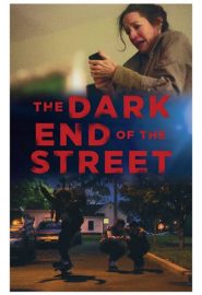 دانلود فیلم The Dark End of the Street 2020
