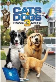 دانلود فیلم Cats & Dogs 3: Paws Unite 2020