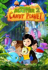 دانلود فیلم Jungle Master 2: Candy Planet 2016