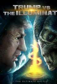 دانلود فیلم Trump vs the Illuminati 2020