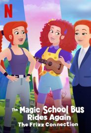 دانلود فیلم The Magic School Bus Rides Again: The Frizz Connection 2020