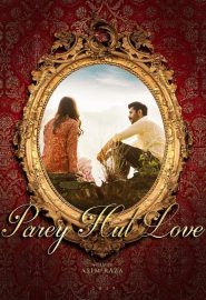 دانلود فیلم Parey Hut Love 2019