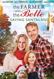 دانلود فیلم The Farmer and the Belle: Saving Santaland 2020