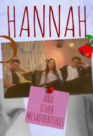 دانلود فیلم Hannah: And Other Misadventures 2020