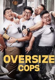 دانلود فیلم Oversize Cops 2017