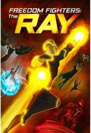 دانلود فیلم Freedom Fighters: The Ray 2018