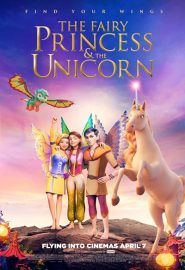 دانلود فیلم The Fairy Princess & the Unicorn 2019