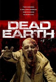 دانلود فیلم Dead Earth 2020