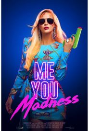 دانلود فیلم Me You Madness 2021