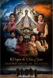 دانلود فیلم Our Lady of San Juan, Four Centuries of Miracles 2021