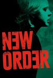 دانلود فیلم New Order 2020