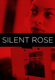دانلود فیلم Silent Rose 2020