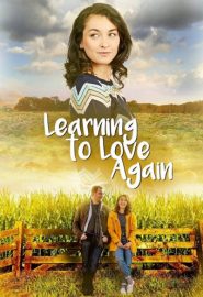 دانلود فیلم Learning to Love Again 2020