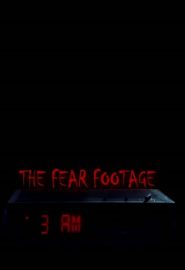 دانلود فیلم The Fear Footage: 3AM 2021