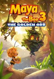 دانلود فیلم Maya the Bee 3: The Golden Orb 2021