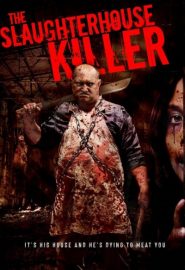 دانلود فیلم The Slaughterhouse Killer 2020