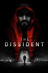 دانلود فیلم The Dissident 2020