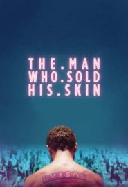 دانلود فیلم The Man Who Sold His Skin 2020