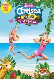 دانلود فیلم Barbie & Chelsea the Lost Birthday 2021