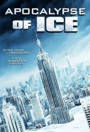 دانلود فیلم Apocalypse of Ice 2020