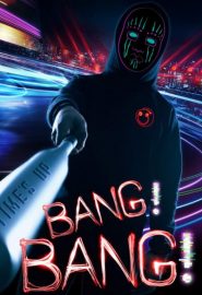 دانلود فیلم Bang! Bang! 2020