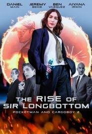 دانلود فیلم The Rise of Sir Longbottom 2021