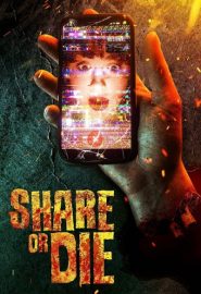 دانلود فیلم Share or Die 2021