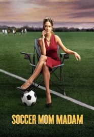 دانلود فیلم Soccer Mom Madam 2021