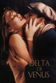 دانلود فیلم Delta of Venus 1995