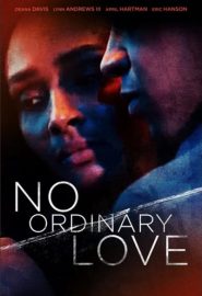دانلود فیلم No Ordinary Love 2019