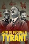 دانلود سریال How to Become a Tyrant