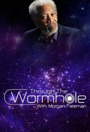 دانلود مستند Secretos del universo con Morgan Freeman | Through the Wormhole
