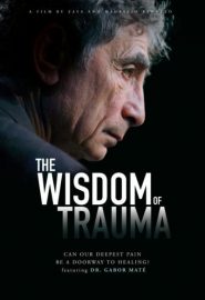 دانلود فیلم The Wisdom of Trauma 2021