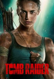 دانلود فیلم Tomb Raider 2018