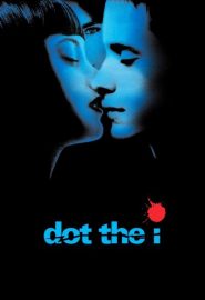 دانلود فیلم Dot the I 2003