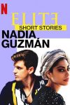 دانلود مینی سریال Elite Short Stories: Nadia Guzmán