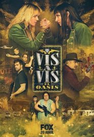 دانلود سریال Vis a Vis: El Oasis ( Locked Up: The Oasis )