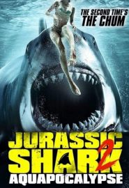 دانلود فیلم Jurassic Shark 2: Aquapocalypse 2021