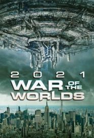 دانلود فیلم The War of the Worlds 2021
