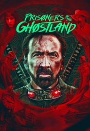 دانلود فیلم Prisoners of the Ghostland 2020