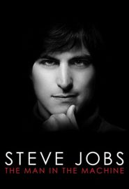 دانلود فیلم Steve Jobs: The Man in the Machine 2015