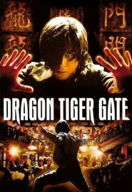 دانلود فیلم Dragon Tiger Gate 2006