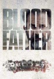 دانلود فیلم Blood Father 2016
