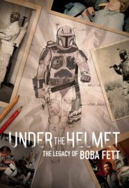 دانلود فیلم Under the Helmet: The Legacy of Boba Fett 2021
