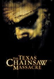 دانلود فیلم The Texas Chainsaw Massacre 2003