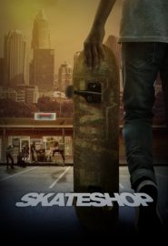 دانلود فیلم Skateshop 2021