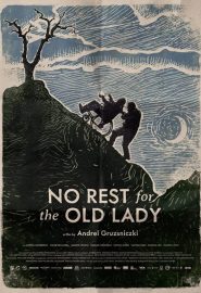 دانلود فیلم No Rest for the Old Lady (Dupa 40 de zile) 2021
